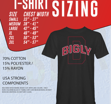 Bigly U T-Shirt
